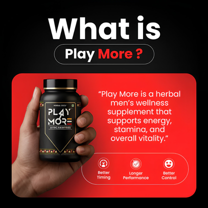 Play More African Herbs-Natural Energy Wellness Herbal Formula (Zero Side Effect)